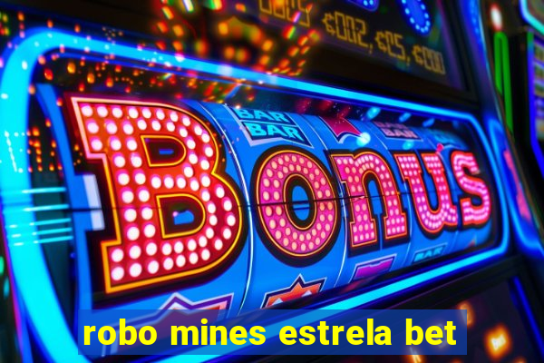 robo mines estrela bet